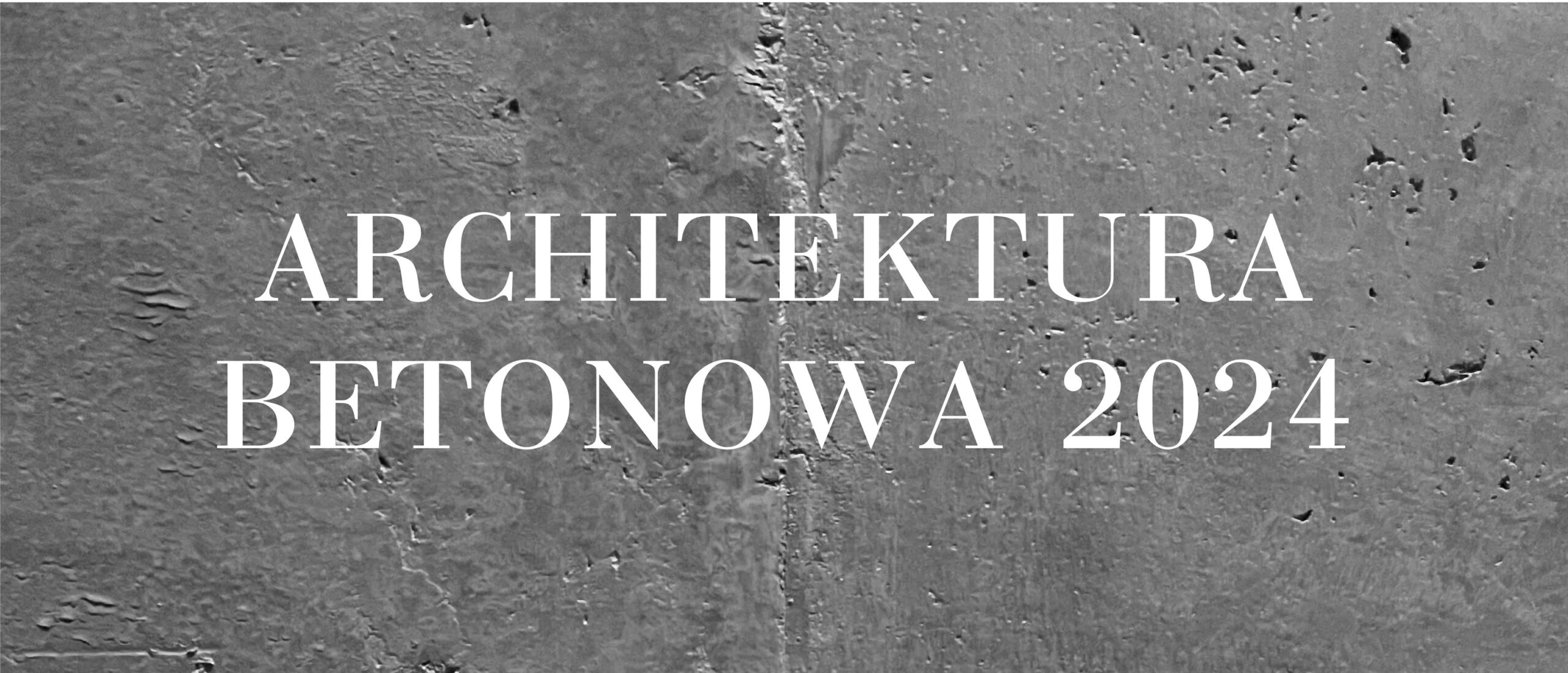 ARCHITEKTURA BETONOWA 2024
