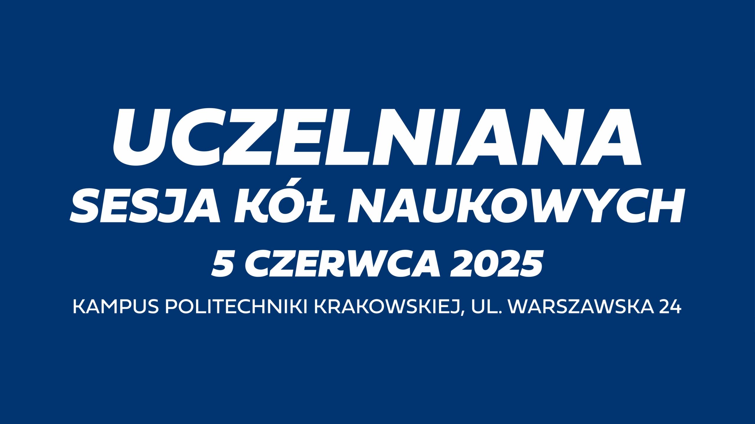UCZELNIANA SESJA KÓŁ NAUKOWYCH